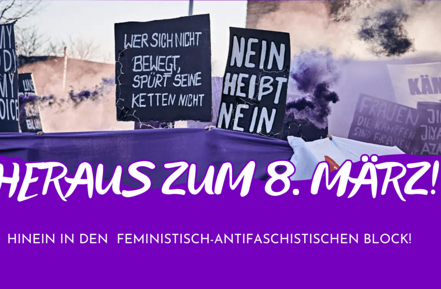 Heraus zum 8. März! Feministisch kämpfen jetzt!
